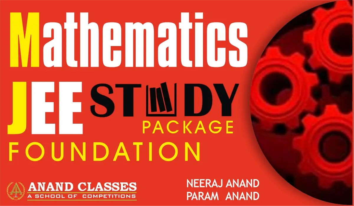Maths jee foundations study material and notes by anand classes