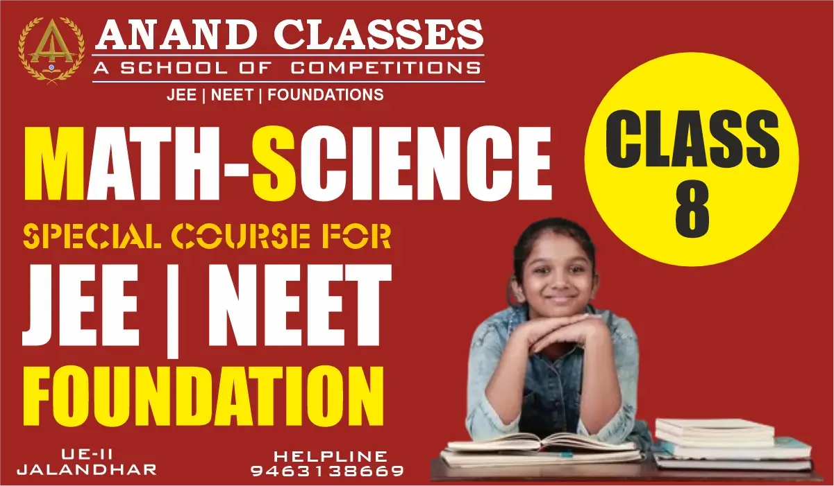 Best Class 8 Math and Science Coaching Center in Urban Estate Phase-II, Jalandhar – Anand Classes